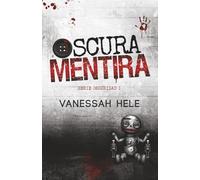 Oscura Mentira: (DARK THRILLER ROMANCE)
