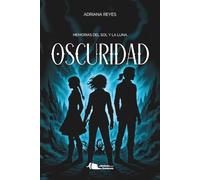 Oscuridad: Memorias del Sol y la Luna
