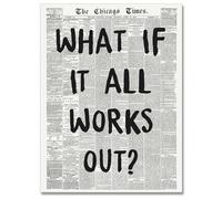 Osdfem Affiche murale « What If It All Works Out » - Affiche tendance et positive - Typographie noire et blanche - Décoration murale pour appartement - 40,6 x 61 cm - Sans cadre