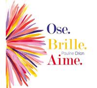 Ose Brille Aime - Pauline Drion - Drion Pauline - broché - Guide