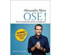 Ose ! Tout le monde peut devenir entrepreneur