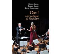 Ose ! Une poétique de l'orchestre