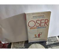 Oser Briser La Glace. Comment Ameliorer Ses Relations Avec Les Autres En Etant Plus Confiant Et Sur De Soi