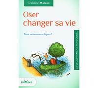 Oser changer sa vie
