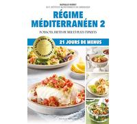 Oser cuisiner - Régime méditerranéen 2: Poissons, fruits de mer et plats typiques