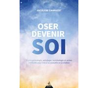 Oser devenir soi - Jocelyne Chapuzet - Dervy - ebook (ePub) - Guide