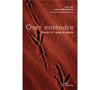 Oser entendre L'aventure de la parole en maternité - Catherine Razavet-Pomagalski - L'harmattan - broché - Etude