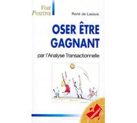 Oser être gagnant