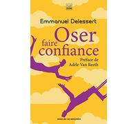 Oser faire confiance