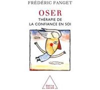 Oser Frédéric Fanget (Auteur)