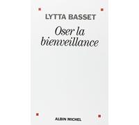 Oser la bienveillance