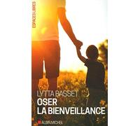 Oser la bienveillance