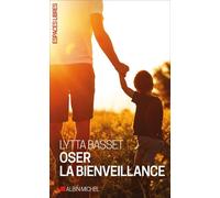 Oser la bienveillance