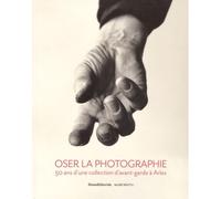 Oser la photographie - Collectif - Silvana Editoriale - broché - Beau livre