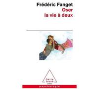 Oser La Vie À Deux
