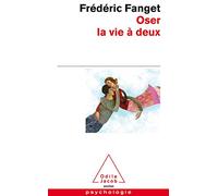 Oser La Vie À Deux