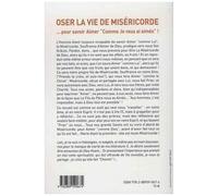 Oser La Vie De Miséricorde - ... Pour Savoir Aimer "Comme Je Vous Ai Aimés