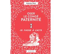 Nathalie Petit – Oser le congé paternité – Guide – Broché