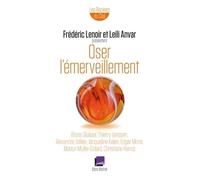 Frédéric Lenoir – Oser l'émerveillement – Essai – Broché