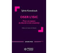 Oser l'ISIC: Pour un espace de liberté et de créativité