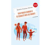 Oser parler d'amour et de sexualité avec ses enfants