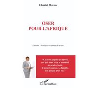 Chantal Malion – Oser pour l'Afrique – Éd. L'Harmattan
