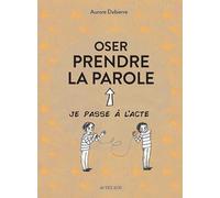 Oser prendre la parole – Actes Sud