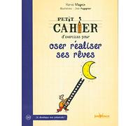 Oser réaliser ses rêves