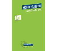 Oser (Résumé et analyse du livre de Frédéric Fanget)