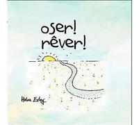 Oser rever - Helen Exley - Exley Eds - relié - Guide