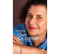 Oser s'accomplir – Un vrai et rare savoir
