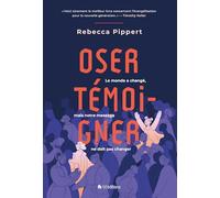 Oser témoigner: Le monde à changé, mais notre message ne doit pas changer