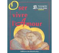 Oser vivre l'amour
