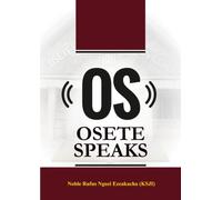 OSETE SPEAKS - ARTICLES, REPORTS, SPEECHES AND COMMUNITY RECORDS: THE VOICE OF OSETE COMMUNITY