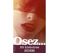 Osez 20 histoires BDSM
