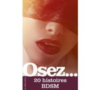 Osez 20 histoires BDSM Collectif (Auteur)