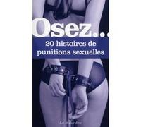 Osez 20 histoires de punitions sexuelles Collectif (Auteur)