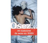 Osez 20 histoires de sexe en 2050