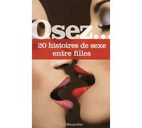 Osez 20 histoires de sexe entre filles