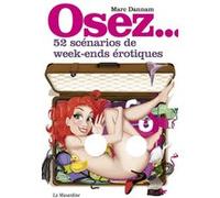 Osez 52 scénarios de w nds érotiques Marc Dannam (Auteur), Happy Chikubi (Illustration)