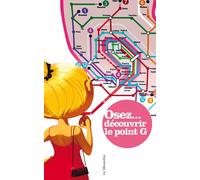Osez découvrir le point G