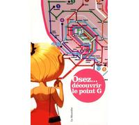 Osez Découvrir Le Point G