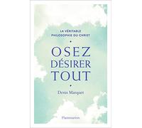 Osez désirer tout