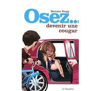 Osez devenir une cougar