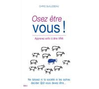 Osez être vous - Chris Guillebeau - City - broché - Essai