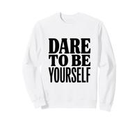 Osez être Vous-même Sweatshirt