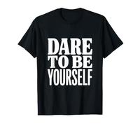 Osez être Vous-même T-Shirt