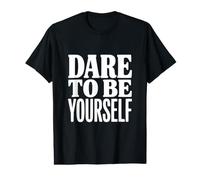 Osez être Vous-même T-Shirt Graphique avec Valeur