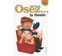 Osez la fessée. Edition Best