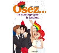 Osez... le mariage gay & lesbien